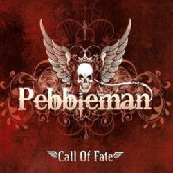 Pebbleman : Call of Fate